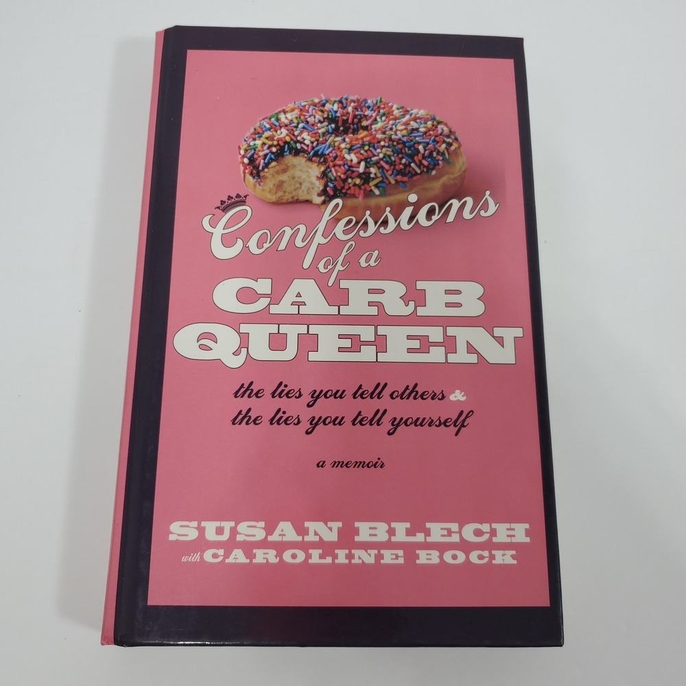 Confessions of a Carb Queen Susan Blech & Caroline Bock Health & Fitness HC Book